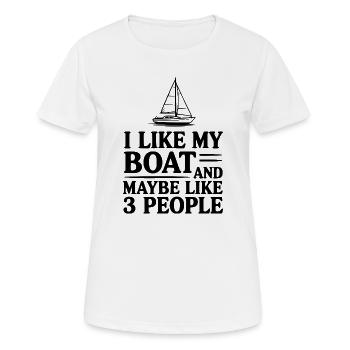 I Like My Boat And Maybe Like 3 People - Women's Breathable T-Shirt - white - Front - AI Model Female 172 dark (172cm)