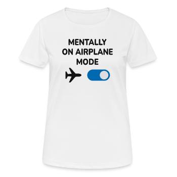 Mentally On Airplane Mode Funny Travel Introvert - Women's Breathable T-Shirt - white - Front - AI Model Female 172 dark (172cm)