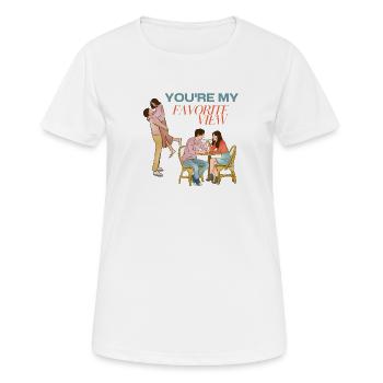 You're My Favorite View Romantic Couple Gift - Women's Breathable T-Shirt - white - Front - AI Model Female 172 dark (172cm)