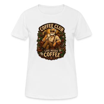 Coffee Club Life Needs Coffee - Women's Breathable T-Shirt - white - Front - AI Model Female 172 dark (172cm)