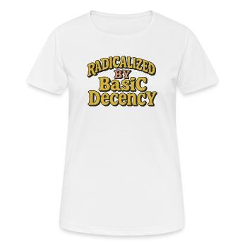 Radicalisés par la décence élémentaire - T-shirt respirant Femme - blanc - Devant - AI Model Female 172 dark (172cm)