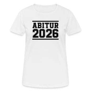 Abitur 2026 Abschlussfeier - Frauen T-Shirt atmungsaktiv - Weiß - Vorne - AI Model Female 172 dark (172cm)