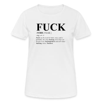 Fuck fuck fuckers - T-shirt respirant Femme - blanc - Devant - AI Model Female 172 dark (172cm)