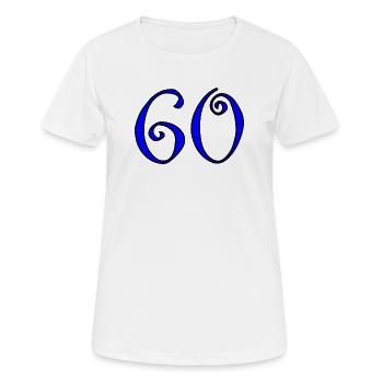 60. 60 ANS. 60e ANNIVERSAIRE. ANNIVERSAIRE 60 ANS. - T-shirt respirant Femme - blanc - Devant - AI Model Female 172 dark (172cm)