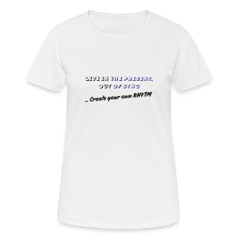 Live in der Gegenwart, aus dem Takt - Frauen T-Shirt atmungsaktiv - Weiß - Vorne - AI Model Female 172 dark (172cm)