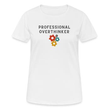 Professional Overthinker - Women's Breathable T-Shirt - white - Front - AI Model Female 172 dark (172cm)