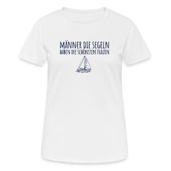 Männer die Segeln haben die schönsten Frauen - Frauen T-Shirt atmungsaktiv - Weiß - Vorne - AI Model Female 172 dark (172cm)