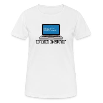No Ticket No Support Admin IT-Support Spruch - Women's Breathable T-Shirt - white - Front - AI Model Female 172 dark (172cm)