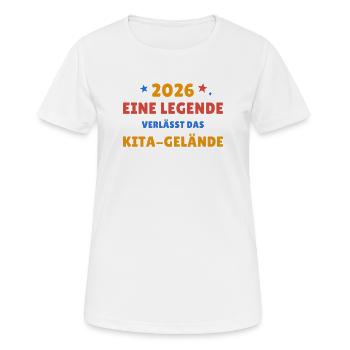 Eine Legende verlässt das Kita-Gelände - 2026 - Frauen T-Shirt atmungsaktiv - Weiß - Vorne - AI Model Female 172 dark (172cm)