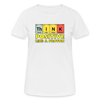 Think positively, like a proton - Women's Breathable T-Shirt - white - Front - AI Model Female 172 dark (172cm)