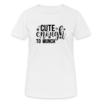 Assez mignon pour être grignoté – Design doux et ludique - T-shirt respirant Femme - blanc - Devant - AI Model Female 172 dark (172cm)