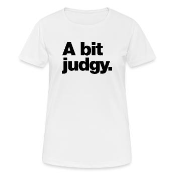 A bit judgy - Women's Breathable T-Shirt - white - Front - AI Model Female 172 dark (172cm)