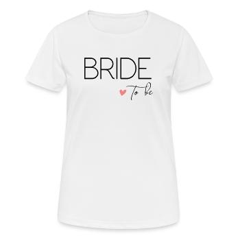 Bride to - Crew to drink! Customisable - Women's Breathable T-Shirt - white - Front - AI Model Female 172 dark (172cm)
