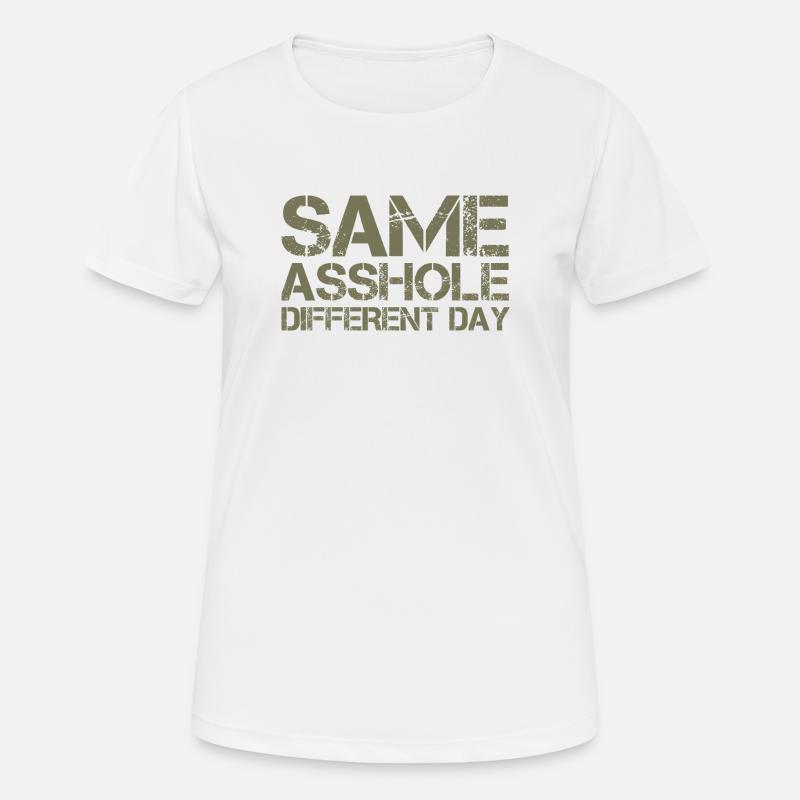 Same Asshole, different day - Women's Breathable T-Shirt - white