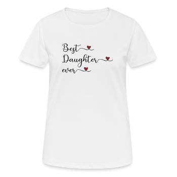 Daughter - best daughter in the world - Women's Breathable T-Shirt - white - Front - AI Model Female 172 dark (172cm)