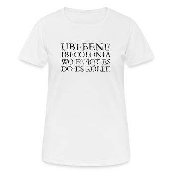 UBI BENE IBI COLONIA - Kölsch Köln Design - Frauen T-Shirt atmungsaktiv - Weiß - Vorne - AI Model Female 172 dark (172cm)