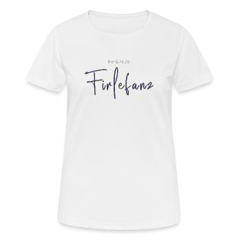 Hier & Heute Firlefanz – Humorvolle Typografie - Frauen T-Shirt atmungsaktiv - Weiß - Vorne - AI Model Female 172 dark (172cm)