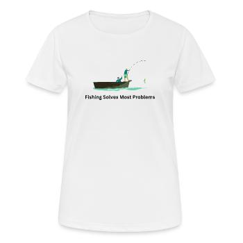 Fishing Solves Most Problems – Angler - Women's Breathable T-Shirt - white - Front - AI Model Female 172 dark (172cm)