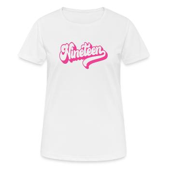 Dix-neuf filles 19e anniversaire Femmes 19 ans - T-shirt respirant Femme - blanc - Devant - AI Model Female 172 dark (172cm)