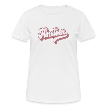 Neunzehn 19. Geburtstag Mädchen Frauen 19 Jahre alt - Frauen T-Shirt atmungsaktiv - Weiß - Vorne - AI Model Female 172 dark (172cm)