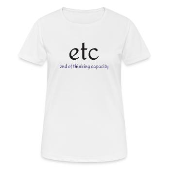 Etc. : Fin de la capacité de pensée - T-shirt respirant Femme - blanc - Devant - AI Model Female 172 dark (172cm)