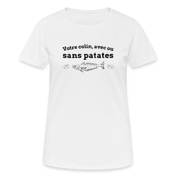Votre colin avec ou sans patates - Les Inconnus - T-shirt respirant Femme - blanc - Devant - AI Model Female 172 dark (172cm)