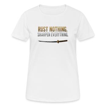 Rust Nothing Sharpen Everything Katana Gym Shirt - Women's Breathable T-Shirt - white - Front - AI Model Female 172 dark (172cm)