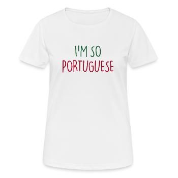 JE SUIS TELLEMENT PORTUGAIS Portugais Portugal - T-shirt respirant Femme - blanc - Devant - AI Model Female 172 dark (172cm)