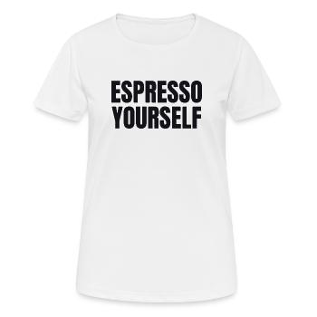 Espresso Yourself - T-shirt Drôle de Café - T-shirt respirant Femme - blanc - Devant - AI Model Female 172 dark (172cm)