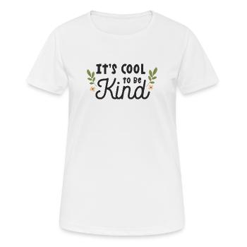 Es ist cool, freundlich zu sein - Frauen T-Shirt atmungsaktiv - Weiß - Vorne - AI Model Female 172 dark (172cm)