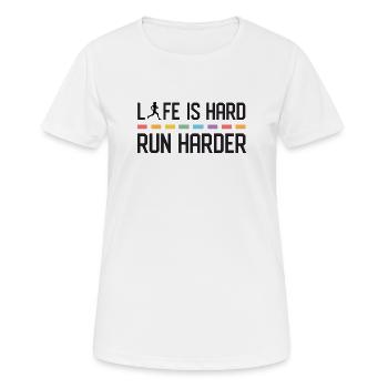 Das Leben ist hart. Laufen Sie härter. - Frauen T-Shirt atmungsaktiv - Weiß - Vorne - AI Model Female 172 dark (172cm)