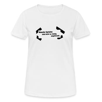 Sprueche nicht angebracht - Frauen T-Shirt atmungsaktiv - Weiß - Vorne - AI Model Female 172 dark (172cm)