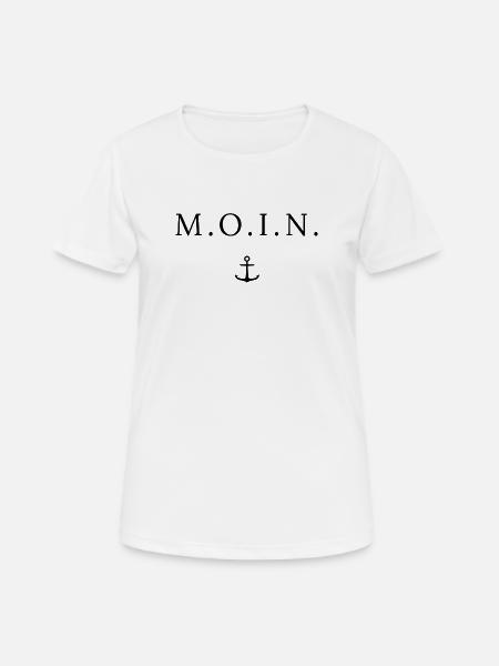 Moin Hamburg, Bremen, Sylt, Nordsee, Flensburg - Frauen T-Shirt atmungsaktiv - Weiß