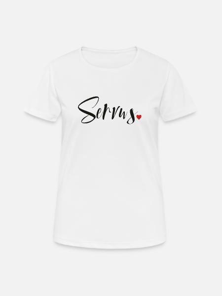 Servus - Hallo und Tschüss - Frauen T-Shirt atmungsaktiv - Weiß