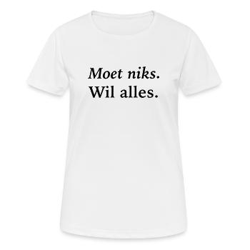 Ich muss nichts tun, will alles - Frauen T-Shirt atmungsaktiv - Weiß - Vorne - AI Model Female 172 dark (172cm)