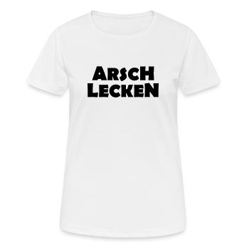 ARSCH LECKEN - Frauen T-Shirt atmungsaktiv - Weiß - Vorne - AI Model Female 172 dark (172cm)