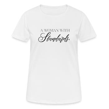 A Woman With Standards – self-confident statement - Women's Breathable T-Shirt - white - Front - AI Model Female 172 dark (172cm)