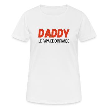Daddy, der vertraute Papa – Geschenkidee - Frauen T-Shirt atmungsaktiv - Weiß - Vorne - AI Model Female 172 dark (172cm)