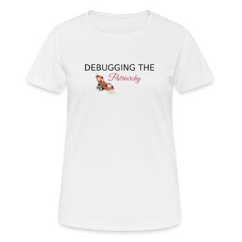 Debugging the Patriarchy - Feminist Tech Style - Frauen T-Shirt atmungsaktiv - Weiß - Vorne - AI Model Female 172 dark (172cm)