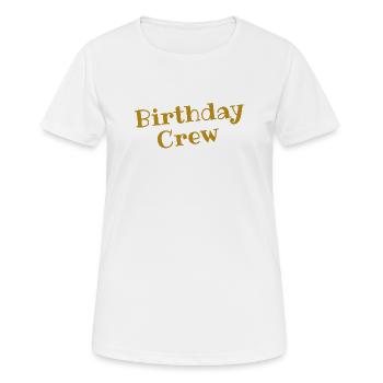 Birthday Crew  - Frauen T-Shirt atmungsaktiv - Weiß - Vorne - AI Model Female 172 dark (172cm)