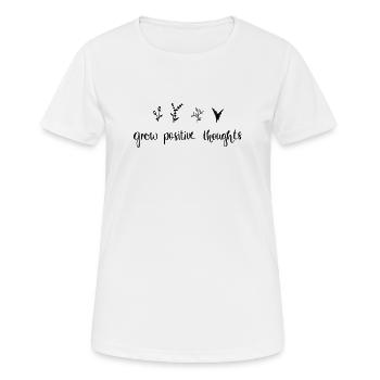 développer des pensées positives - Nature - T-shirt respirant Femme - blanc - Devant - AI Model Female 172 dark (172cm)