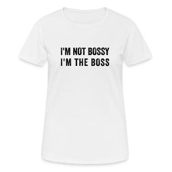 I'M NOT BOSSY IM THE BOS-S - Women's Breathable T-Shirt - white - Front - AI Model Female 172 dark (172cm)