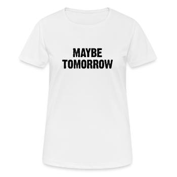Peut-être demain - T-shirt respirant Femme - blanc - Devant - AI Model Female 172 dark (172cm)