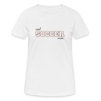 Cool soccer mom - Frauen T-Shirt atmungsaktiv - Weiß - Vorne - AI Model Female 172 dark (172cm)