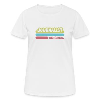 Saying journalist - Women's Breathable T-Shirt - white - Front - AI Model Female 172 dark (172cm)