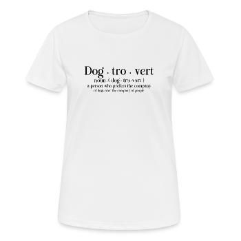 Dogtrovert Introvert Dog Owner - Women's Breathable T-Shirt - white - Front - AI Model Female 172 dark (172cm)