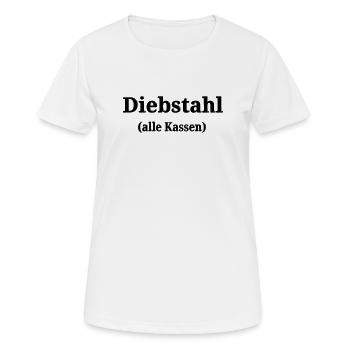 Theft of all cash registers - Women's Breathable T-Shirt - white - Front - AI Model Female 172 dark (172cm)