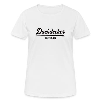 Roofer 2026 Occupation Roofing Apprentice Apprentice - Women's Breathable T-Shirt - white - Front - AI Model Female 172 dark (172cm)