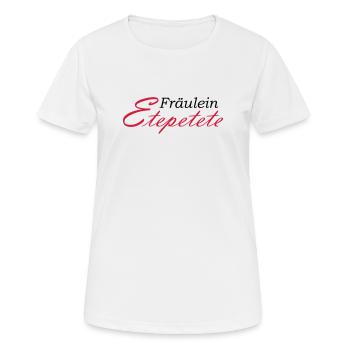 Fräulein Etepetete Schriftzug - Frauen T-Shirt atmungsaktiv - Weiß - Vorne - AI Model Female 172 dark (172cm)