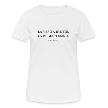 la_verita_insiste_la_bugia_persiste - T-shirt respirant Femme - blanc - Devant - AI Model Female 172 dark (172cm)